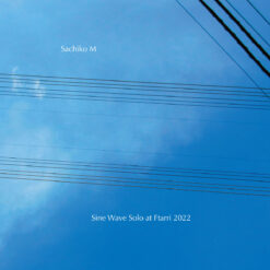 Sachiko M - "Sine Wave Solo at Ftarri 2022"